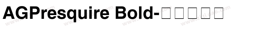AGPresquire Bold字体转换